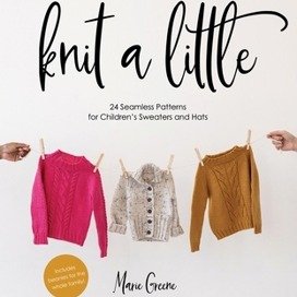 Knit a Little Sweater Class Acorn Street
